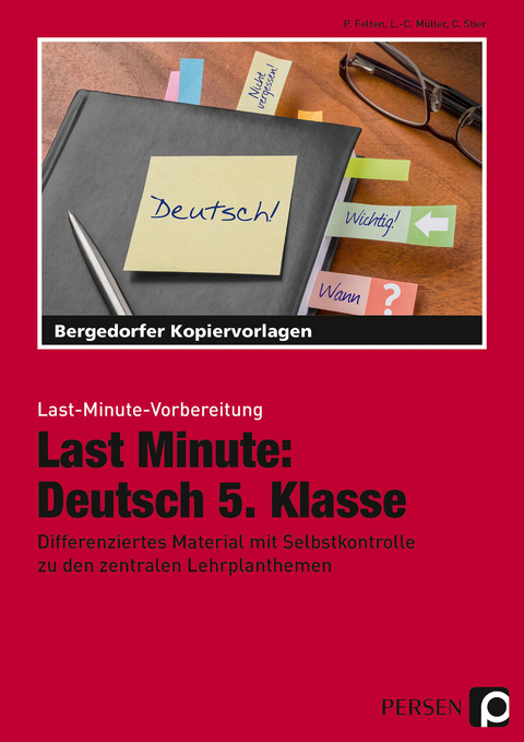 Last Minute: Deutsch 5. Klasse - P. Felten, L.-C. Müller, C. Stier