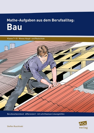 Mathe-Aufgaben aus dem Berufsalltag: Bau