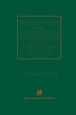 Profits, Wages and Productivity in the Business Cycle - Mitsuhiko Iyoda