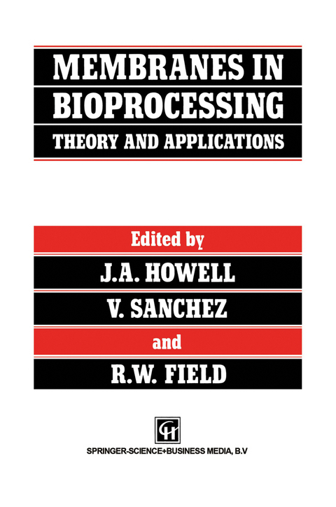 Membranes in Bioprocessing: Theory and Applications - 