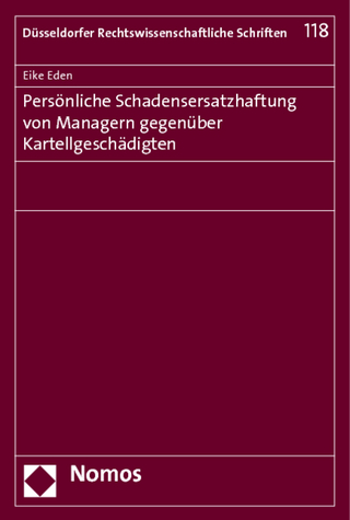 Persönliche Schadensersatzhaftung von Managern gegenüber Kartellgeschädigten