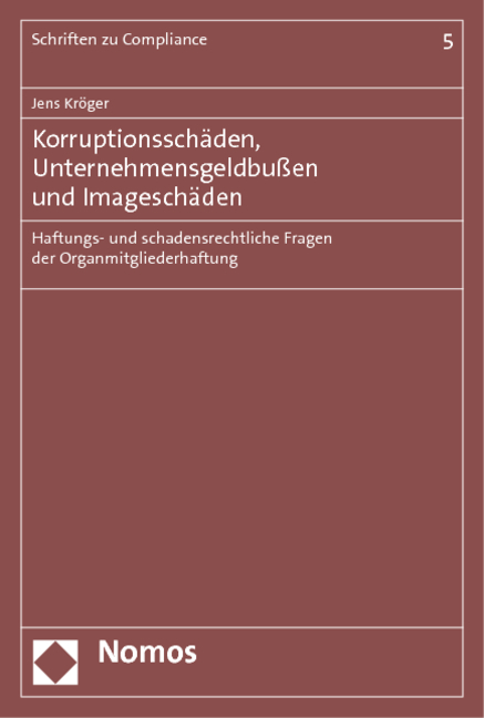 Korruptionssch&auml;den, Unternehmensgeldbu&szlig;en und Imagesch&auml;den - Jens Kr&ouml;ger
