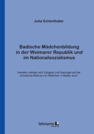 Badische Mädchenbildung in der Weimarer Republik und im Nationalsozialismus