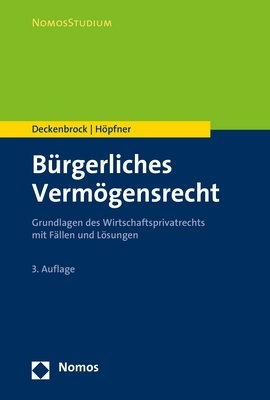 B&uuml;rgerliches Verm&ouml;gensrecht - Christian Deckenbrock, Clemens H&ouml;pfner