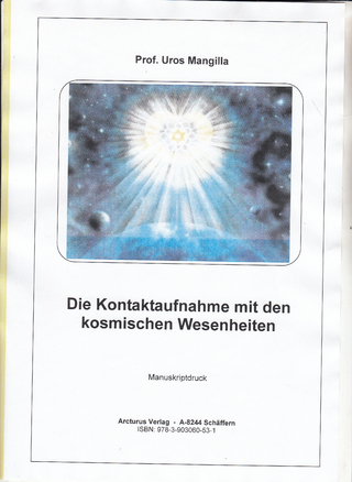 Die Kontaktaufnahme mit den kosmischen Wesenheiten