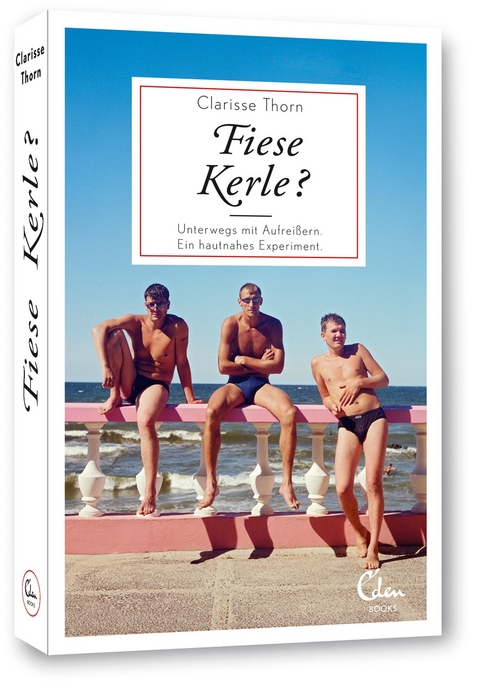 Fiese Kerle? - Clarisse Thorn