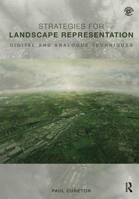 Strategies for Landscape Representation - Paul Cureton