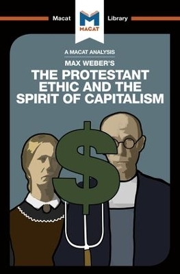 An Analysis of Max Weber's The Protestant Ethic and the Spirit of Capitalism - Sebastian Guzman