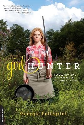 Girl Hunter - Georgia Pellegrini