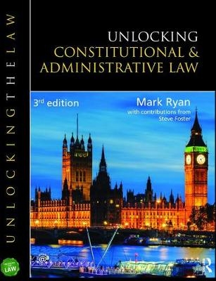 Unlocking Constitutional and Administrative Law - Mark Ryan