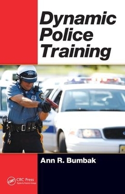 Dynamic Police Training - Ann R. Bumbak