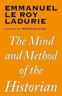 The The Mind and Method of the Historian