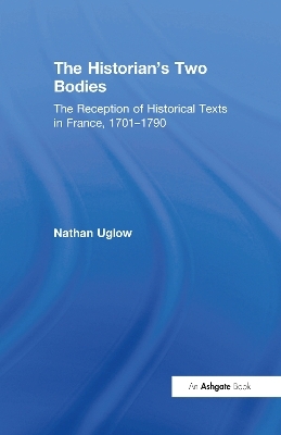 The Historian's Two Bodies - Nathan Uglow