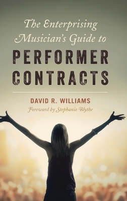 The Enterprising Musician's Guide to Performer Contracts