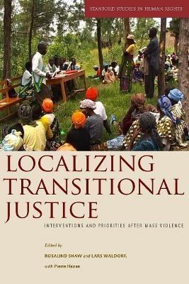 Localizing Transitional Justice - 