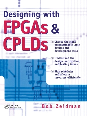 Designing with FPGAs and CPLDs - Bob Zeidman