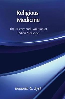 Religious Medicine - Kenneth G. Zysk