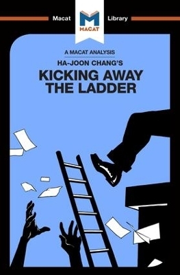An Analysis of Ha-Joon Chang's Kicking Away the Ladder - Sulaiman Hakemy