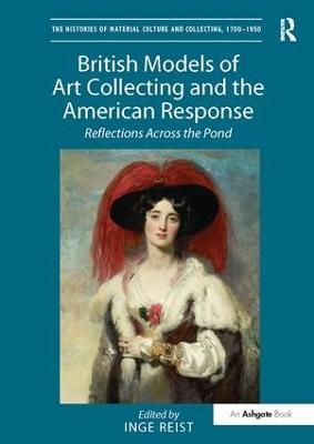 British Models of Art Collecting and the American Response - 
