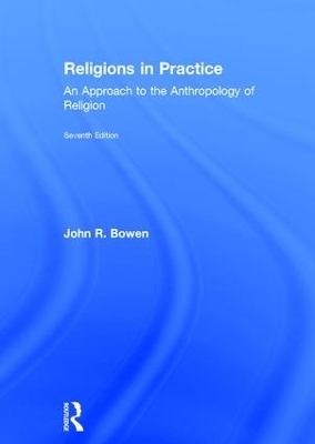 Religions in Practice - John R. Bowen