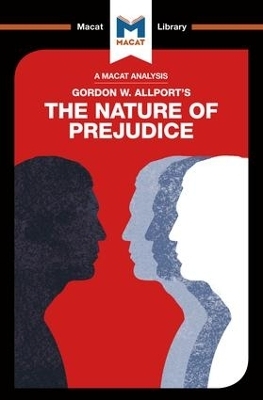 An Analysis of Gordon W. Allport's The Nature of Prejudice - Alexander O’Connor