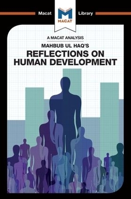 An Analysis of Mahbub ul Haq's Reflections on Human Development - Riley Quinn
