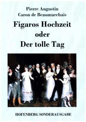 Figaros Hochzeit oder Der tolle Tag