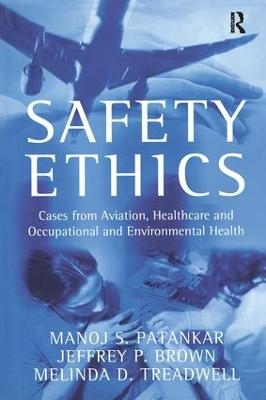 Safety Ethics - Manoj S. Patankar