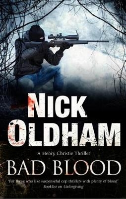 Bad Blood - Nick Oldham