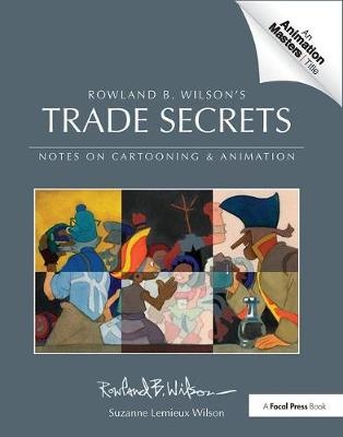 Rowland B. Wilson’s Trade Secrets