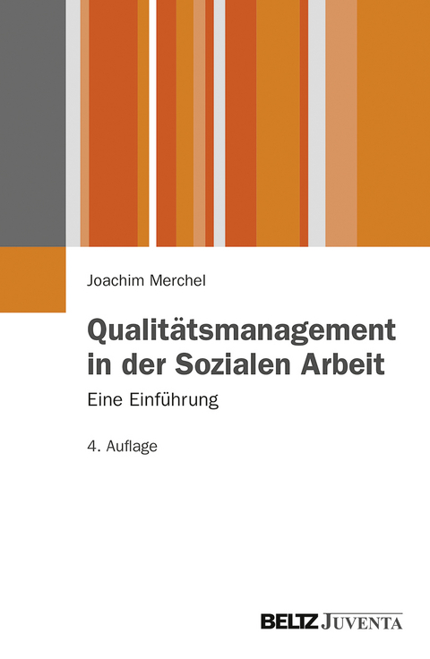 Qualit&auml;tsmanagement in der Sozialen Arbeit - Joachim Merchel