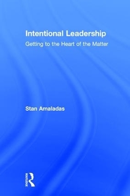 Intentional Leadership - Stan Amaladas