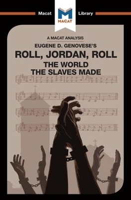 An Analysis of Eugene Genovese's Roll, Jordan, Roll - Cheryl Hudson, Eva Namusoke