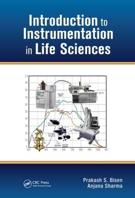 Introduction to Instrumentation in Life Sciences - Prakash Singh Bisen, Anjana Sharma