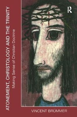 Atonement, Christology and the Trinity - Vincent Br�mmer