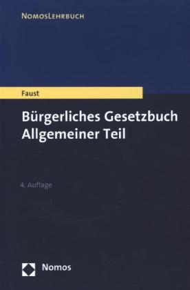 B&uuml;rgerliches Gesetzbuch - Florian Faust