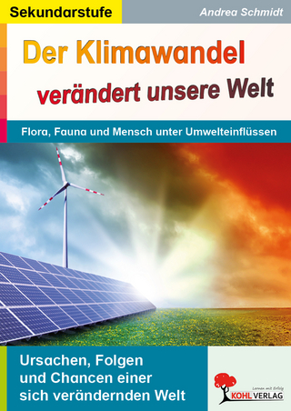 Der Klimawandel verändert unsere Welt