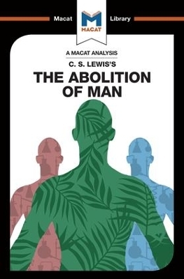 An Analysis of C.S. Lewis's The Abolition of Man - Ruth Jackson, Brittany Pheiffer Noble