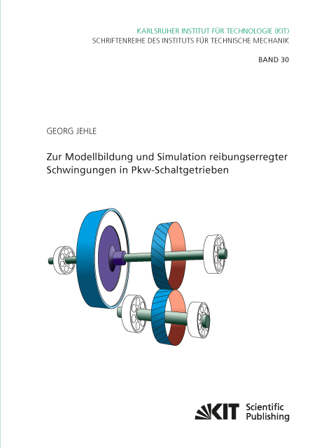 Zur Modellbildung und Simulation reibungserregter Schwingungen in Pkw-Schaltgetrieben - Georg Jehle