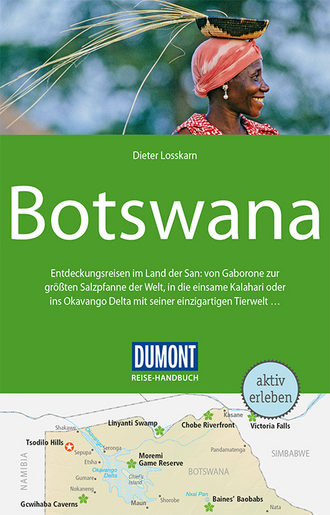 DuMont Reise-Handbuch Reisef&uuml;hrer Botswana - Dieter Losskarn