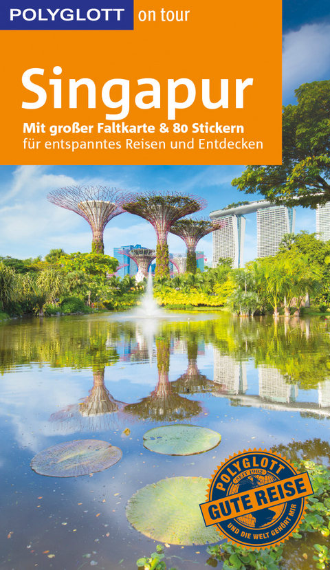 POLYGLOTT on tour Reisef&uuml;hrer Singapur - Stefan Huy, Bruni Gebauer