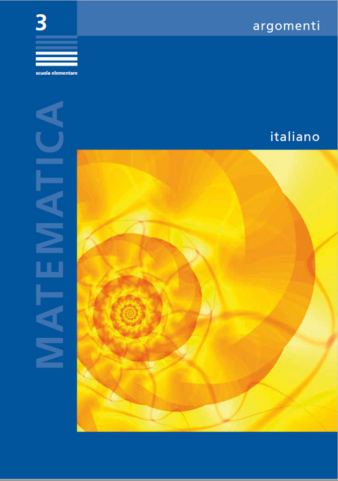 Matematica scuola elementare 3 - Bernhard Keller, Beatrice Noelle M&uuml;ller, Markus Brandenberg, Marion Diener, Sandra von Gr&uuml;nigen Mota Campos, Barbara H&ouml;htker, Roland Keller