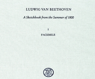 A Sketchbook from the Summer of 1800. Sketches for the String Quartets Op. 18, Nos. 1, 2 and 6, the Piano Sonata Op. 22, and for Various Other Works