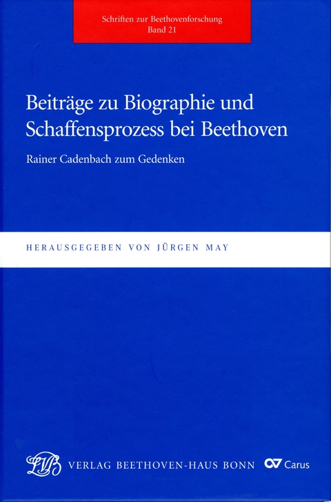 Beitr&auml;ge zu Biographie und Schaffensprozess bei Beethoven - 