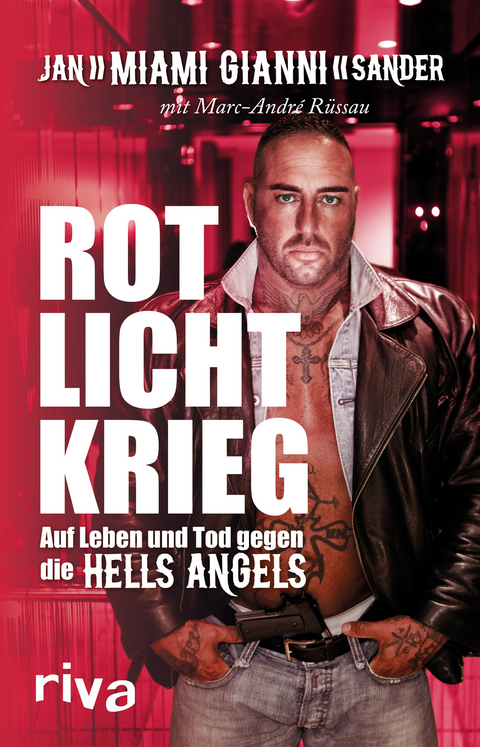Rotlichtkrieg - Gianni Sander, Marc-Andr&eacute; R&uuml;ssau