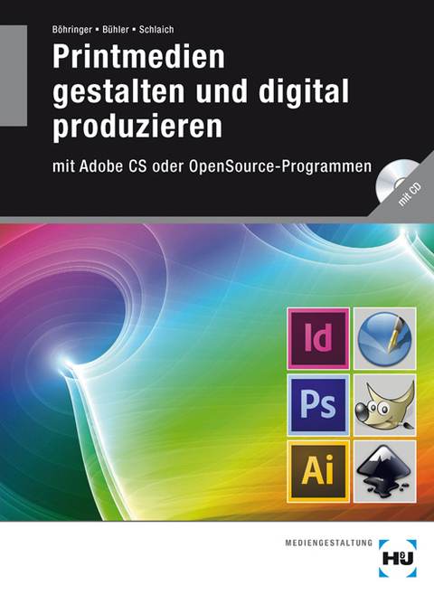Printmedien gestalten und digital produzieren - Joachim B&ouml;hringer, Peter B&uuml;hler, Patrick Schlaich