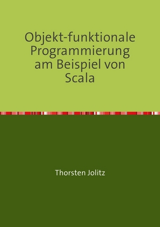Objekt-funktionale Programmierung am Beispiel von Scala