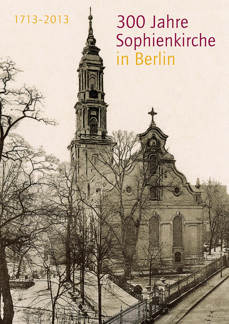 300 Jahre Sophienkirche in Berlin - 