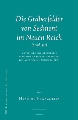Die Gräberfelder von Sedment im Neuen Reich (2 vols.)