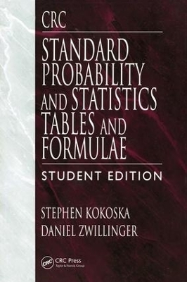 CRC Standard Probability and Statistics Tables and Formulae, Student Edition - Stephen Kokoska, Daniel Zwillinger